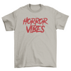 Horror vibes t-shirt