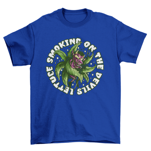 Devil weed with the quote Smoking on the devil's lettuce t-shirt