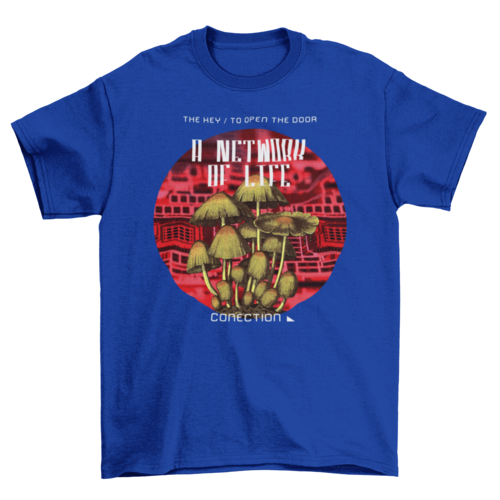 Radioactive t-shirt template fungi mushrooms quote "A network of life"