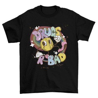 Drugs are Bad T-shirt